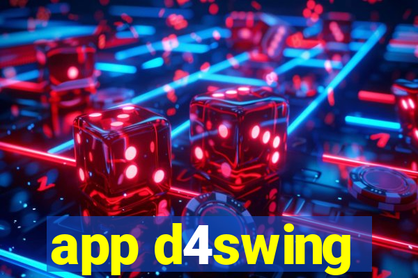 app d4swing